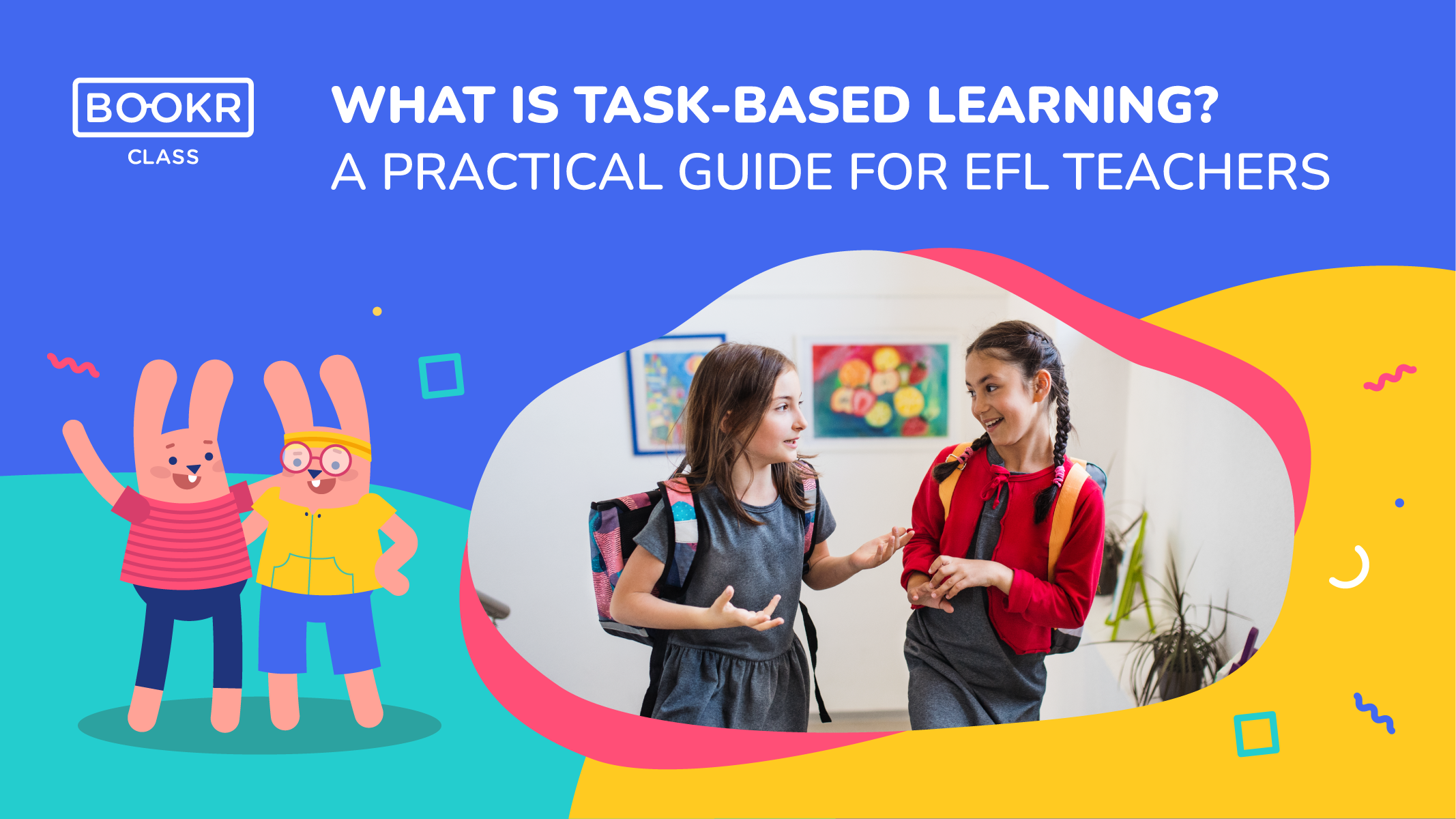 class_blog_What_Is_Task_Based_Learning-01